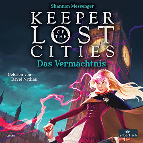 Keeper of the Lost Cities – Das Vermächtnis (Keeper of the Lost Cities 8): 4 CDs von Silberfisch